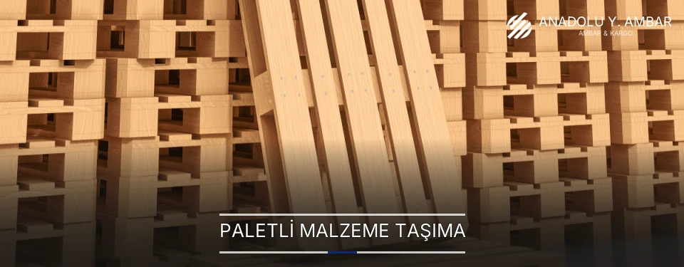Paletli Malzeme Taşıma